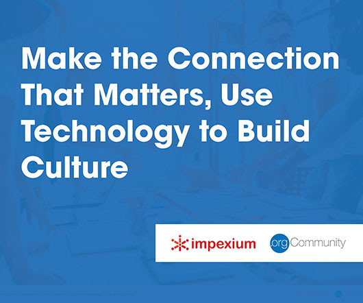 Make the Connection That Matters, Use Technology to Build Culture