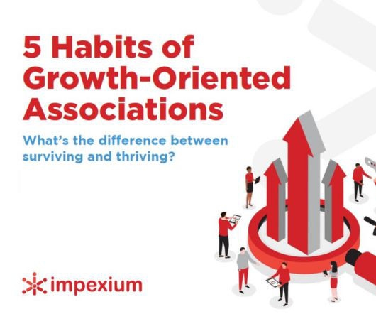 5 Habits of Growth-Oriented Associations